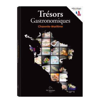Trésors Gastronomiques en Charente-Maritime par Stéphane Souchon